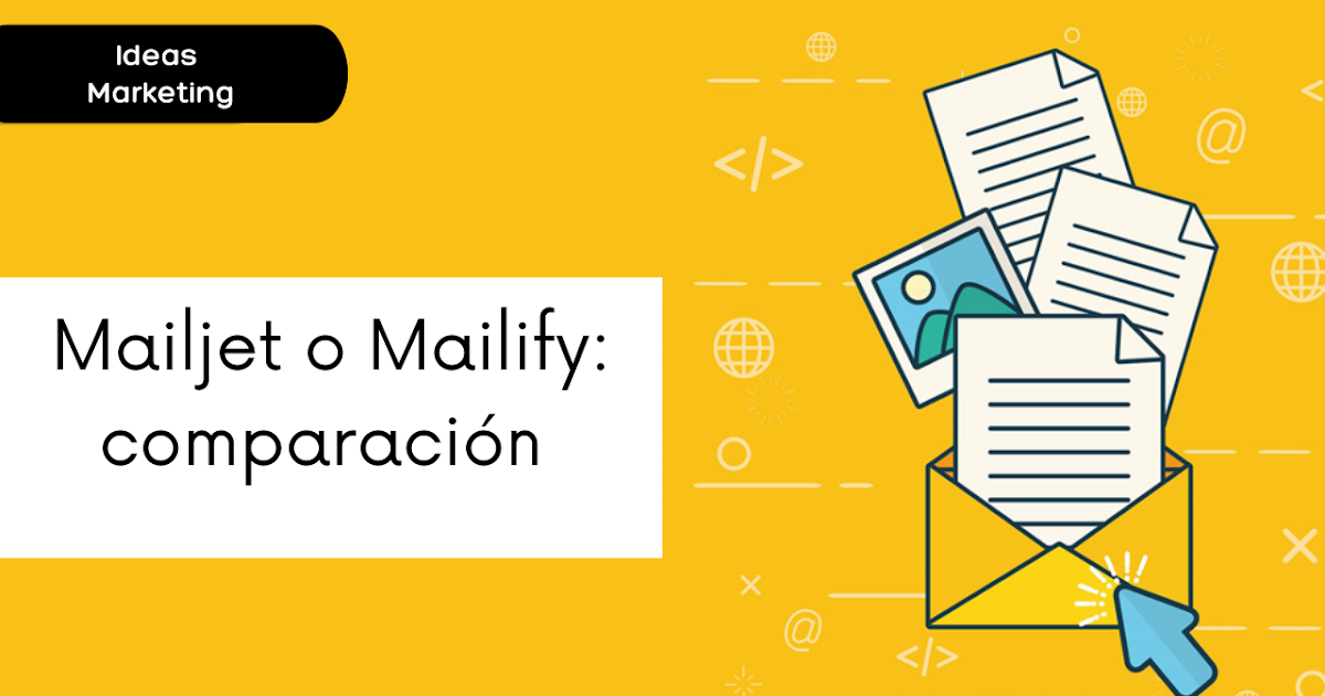 Mailjet o Mailify: comparación de software de correo electrónico